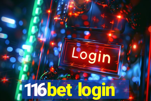 116bet login